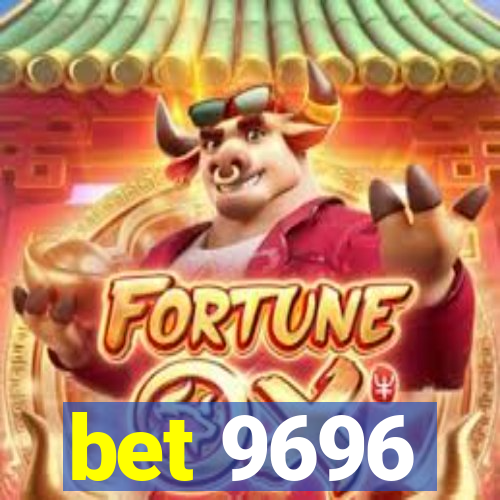 bet 9696